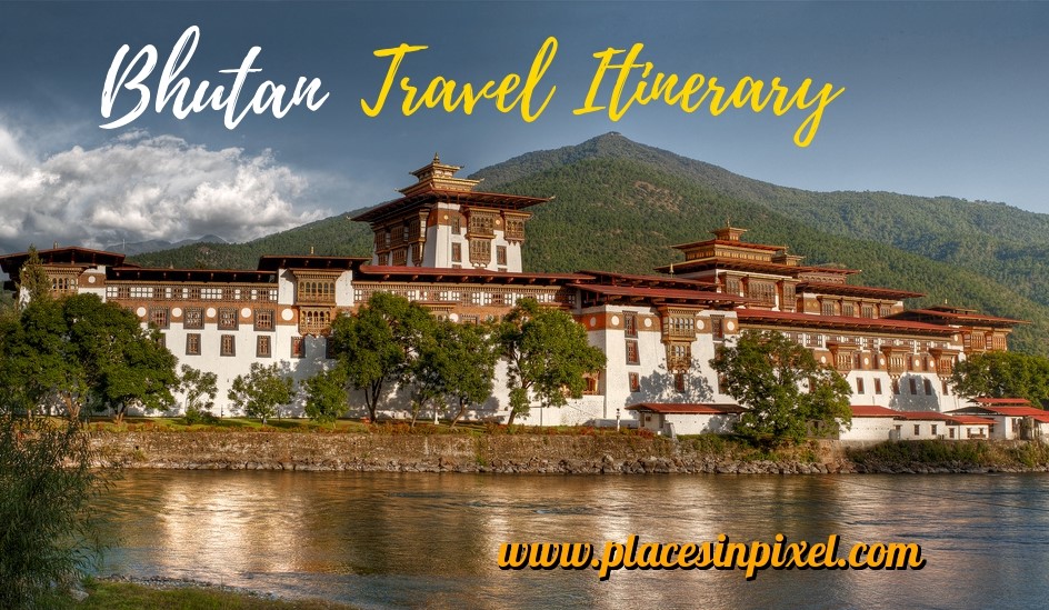 Bhutan travel itinerary