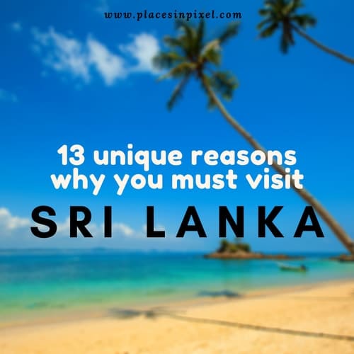 Reasons to Visit Sri Lanka